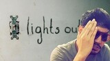 Lights Out มันออกมาขย้ำ - รีวิวหนัง