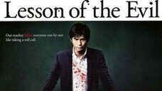 Lesson Of The Evil (2012) บทเรียนครูปีศาจ