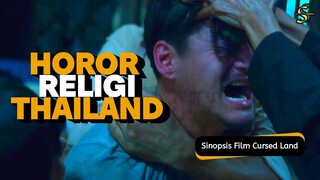 Teror Mengerikan Dari Jin Muslim - Sinopsis Film Cursed Land