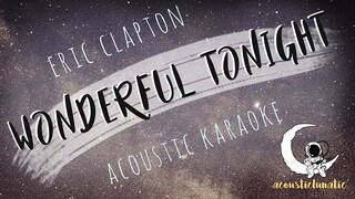 WONDERFUL TONIGHT Eric Clapton (Acoustic Karaoke)