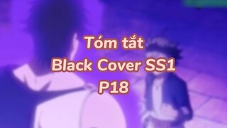 Tóm tất: Black Cover Season 1 ( P16 )| #anime #blackcove