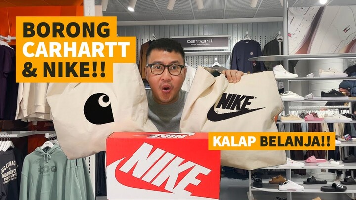 BELANJA CARHARTT & NIKE KEBANYAKAN!!