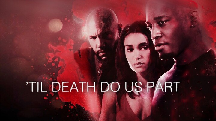 ‘Til Death Do Us Part (2017) SUB INDO