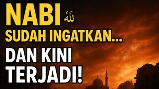 NGERI.!! Ini Sudah Terjadi! 😱 Nabi Muhammad ﷺ Pernah Ingatkan!