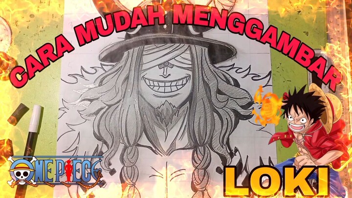 CARA yg sangat mudah menggambar anime one piece, LOKI
