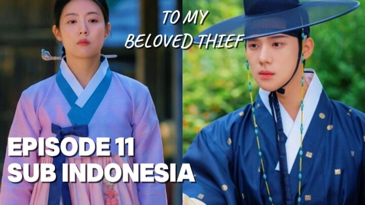 To My Beloved Thief Episode 11 Subtitle Indonesia