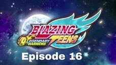 Blazing Teens 5: Legendary Bahasa Indonesia Ep. 16/40