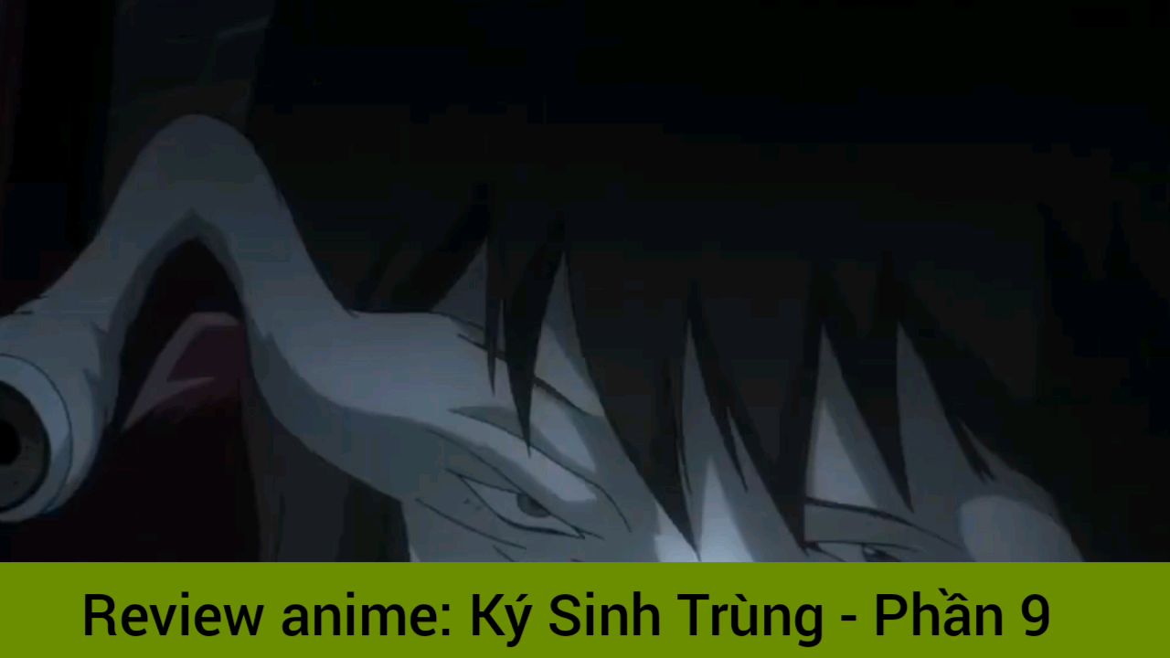 new] anime-riew phim anime __ kí sinh trùng - BiliBili