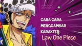 Cara Menggambar Karakter Law One Piece