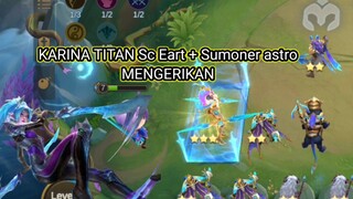 KARINA TITAN SUMMONER + ASTRO SC EARTH GEDE BANGET