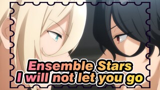 Ensemble Stars|【Eichi*Rei】I will not let you go even if the world says no