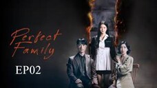 Perfect Family__EP02. ENG SUB(2024)