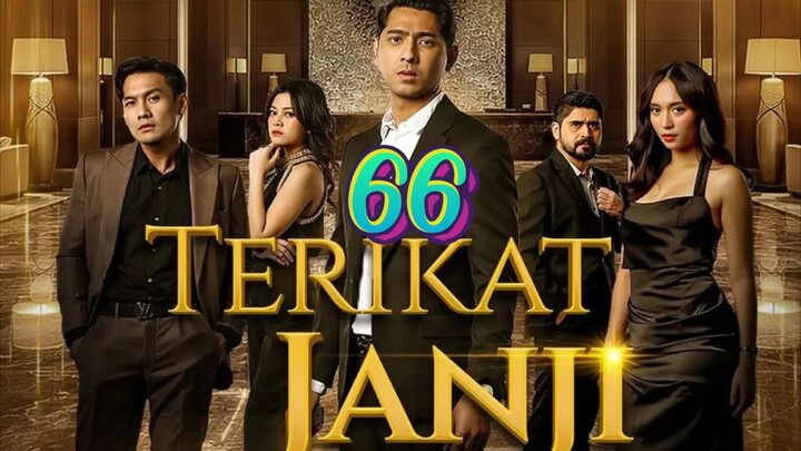 TERIKAT JANJI EPISODE 66