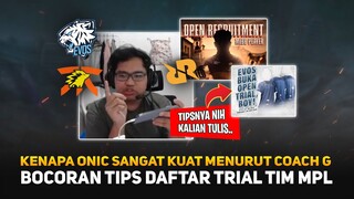 Kenapa ONIC Sangat Kuat Menurut Coach EVOS Strate G ! Bocoran Tips Daftar Trial Tim MPL (EVOS & RRQ)