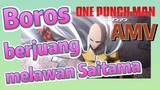[One Punch Man] AMV |  Boros berjuang melawan Saitama