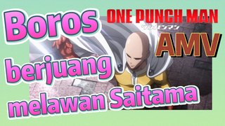 [One Punch Man] AMV |  Boros berjuang melawan Saitama