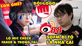 Update LMHT: Hé lộ mic check giữa Faker và trọng tài, SofM bị tố là "nhà cái", Riot Games đổi logo