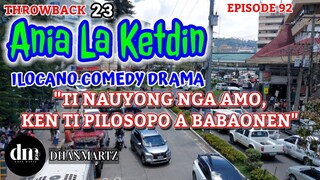 ILOCANO COMEDY DRAMA | TI NAUYONG NGA AMO KEN TI PILOSOPO A BABAONEN | ANIA LA KETDIN 92 | THROWBACK