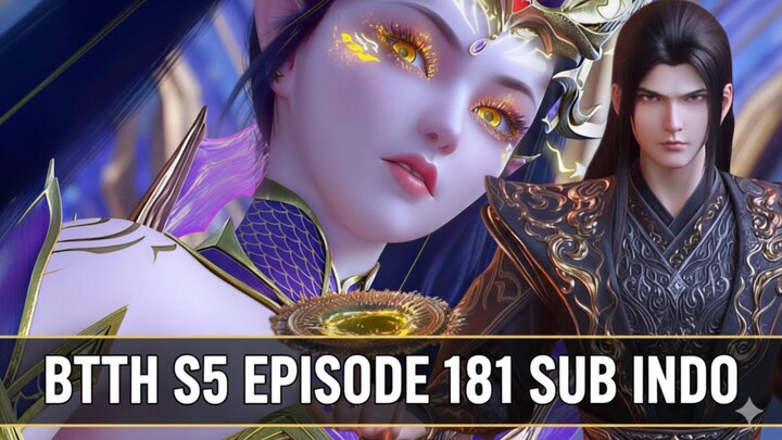 BTTH S5 EPISODE 182 SUB INDO