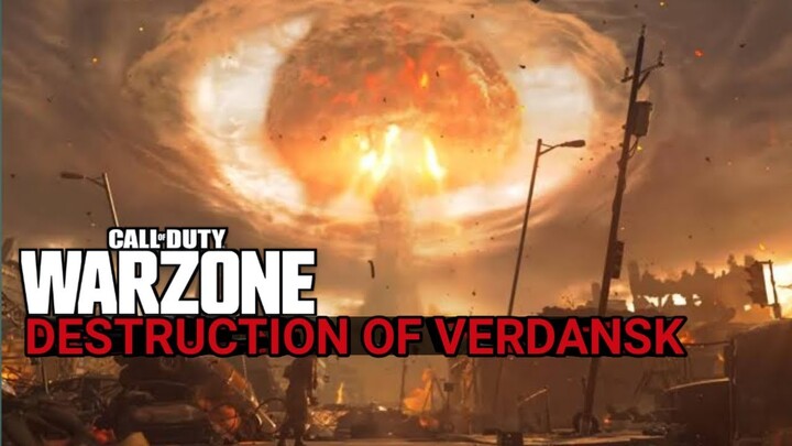 The Destruction of Verdansk - WARZONE