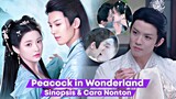 Peacock in Wonderland - Chinese Drama Sub Indo Full Episode 1 - 42