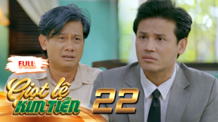 GIỌT LỆ KIM TIỀN Tập 22 | Phim Xưa Việt Nam Mới Hay Nhất 2026 | Phim Truyện Việt Nam | PHIM