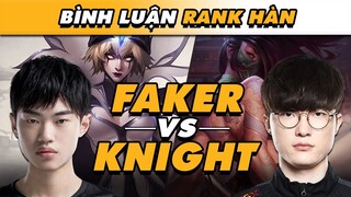 [BÌNH LUẬN RANK HÀN] DÙ NGỒI DỰ BỊ FAKER VẪN KHÉT LẸT KHI ĐÁNH RANK VỚI AKALI ĐƯỜNG GIỮA!