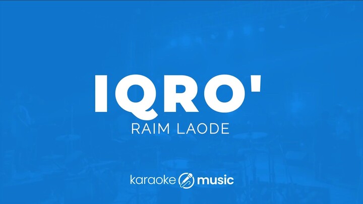 Iqro - Raim Laode(Karaoke version)