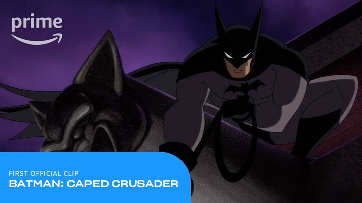 Batman: Caped Crusader: First Official Clip | Prime Video