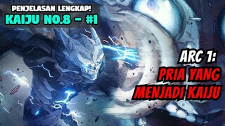 DARI TUKANG SAMPAH JADI KAIJU TERKUAT! - Penjelasan Alur Kaiju No. 8 Arc 1