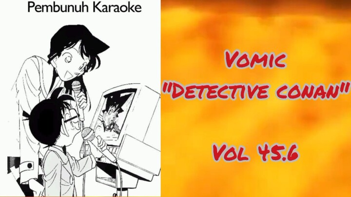 [Detective Conan] - Pembunuh Karaoke Vol 45.6