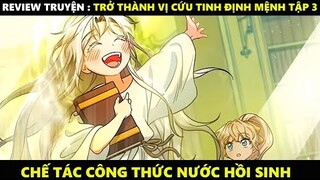 Trở Thành Vị Cứu Tinh Định Mệnh Tập 3 | Truyện Tranh Siêu Nhanh | Mõm Radio