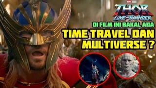 MULTIVERSE BERLANJUT DI FILM THOR LOVE AND THUNDER ? JANE FOSTER TIME TRAVEL KE MASA DEPAN ?