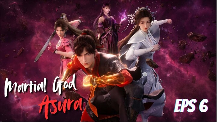 Martial God Asura S1 Eps 6 | Sub Indo 1080p