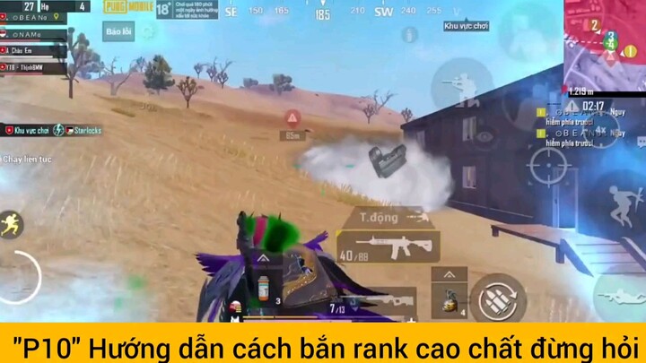 Hướng dẫn cách bắn rank cao chất đừng hỏi