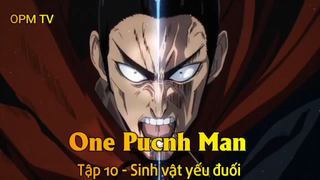 One Pucnh Man Tập 10 - Sinh vật yếu đuối