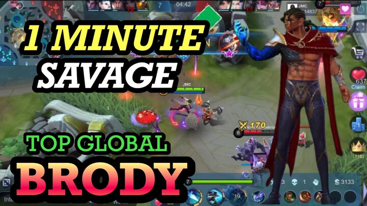 SAVAGE IN 1 MINUTE BRODY BY TOP GLOBAL BRODY JMC ∞ MOBILE LEGENDS