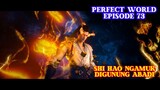 Perfect World Episode 73 - Preview