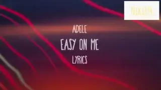 Adele -Easy On Me (Lyrics)