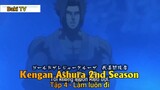 Kengan Ashura 2nd Season Tập 4 - Làm luôn đi