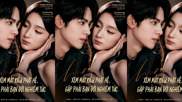 TRỌN BỘ - XEM MẮT KIỂU PHẬT HỆ, GẶP PHẢI BẠN ĐỜI NGHIÊM TÚC ( Trương Vân Tranh , Lưu Dịch Đồng )