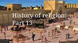 HISTORY OF RELIGION (Part 13): FROM GREEK & ROMAN CAPTIVITY TO THE BIRTH OF MESSIAH