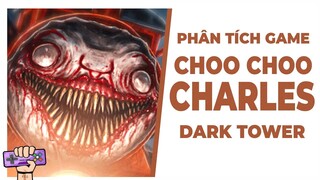 Phân Tích Game: CHOO CHOO CHARLES - Đầu Tàu Ma Quái