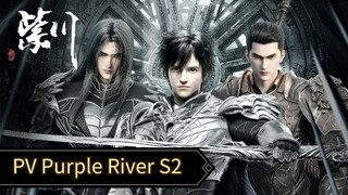 Preview Purple River S2 | Akhirnya Donghua Favorit 😍