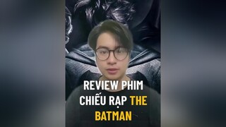 9/10  thebatman tiktoksoiphim mereviewphim dc