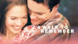 A WALK TO REMEMBER (2002)
