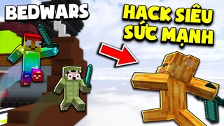 KHANGG CÙNG T GAMING BEDWARS CHẾ ĐỘ HACK SỨC MẠNH TROLL BÍ NGÔ VÀ NOOB TEAM *KHANGG HACK TROLL NOOB