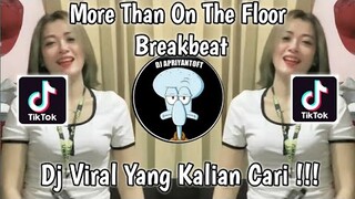 MORE THAN ON THE FLOOR ( RYANINSIDE & REZKY DUEEL ) BREAKBEAT VIRAL TIK TOK TERBARU 2022 !