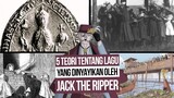 5 TEORI LAGU YANG DINYAYIKAN OLEH JACK THE RIPPER | London Bridge is Falling Down