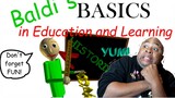 YALL SAID THIS WAS EDUCATIONAL!! - Baldi's BASICS